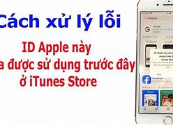 Lỗi Id Apple Này Chưa Được Sử Dụng