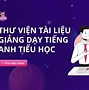 Tài Liệu Học Tiếng Anh Cho Học Sinh Tiểu Học